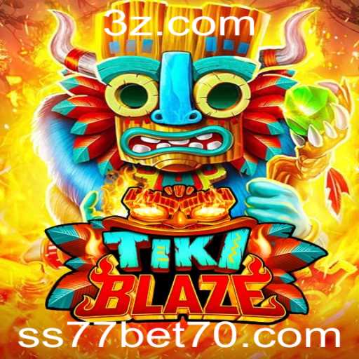 TikiBlaze: Descubra o Empolgante Mundo do Jogo com SS77 Bet
